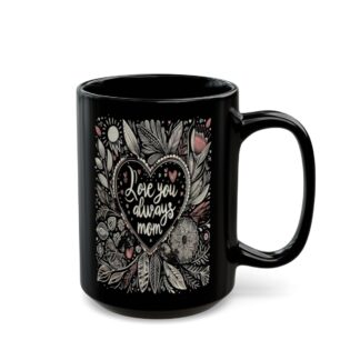 A Mother's Love: Elegant Floral 15oz Coffee Mug