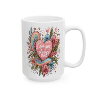 Forever Loved: Floral Hearts 15oz Coffee Mug for Mom