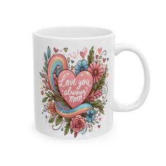 Forever Loved: Floral Hearts 11oz Coffee Mug for Mom